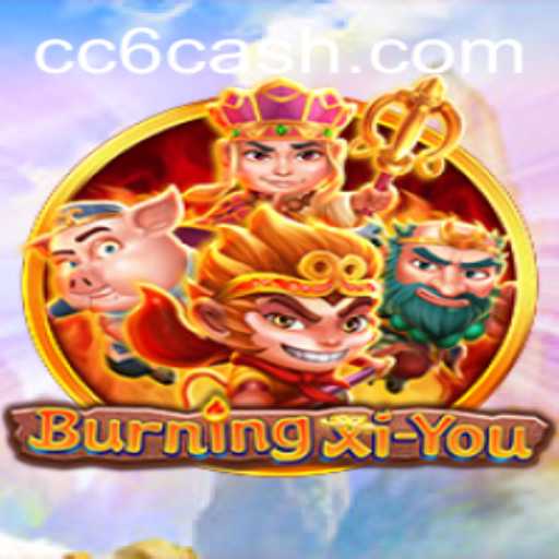 Exploring the Enchanting World of BurningXiYou: A Dive into CC6